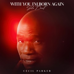 With You I'm Born Again (solo duet)....from the R & B' Cause Album