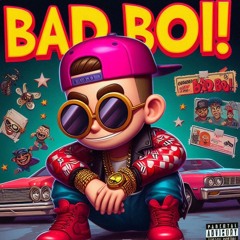 Bad Boi - AM I DEAD