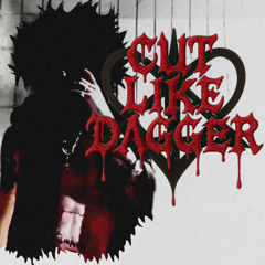 CUT LIKE DAGGER (prod. OneLifeH)