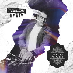 Pavlov - My Way