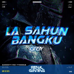LA SAHUN BANGKU - RG (GRBY)
