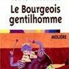 ]Le Bourgeois Gentilhomme BY: Molière $Epub#