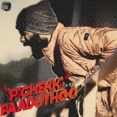 Pichekki Paaduthoo (feat. Shibi Srinivasan)