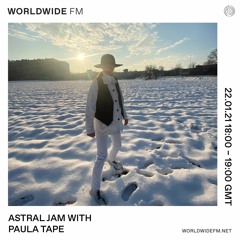 WorldwideFM - Astral Jam With Paula Tape [11]