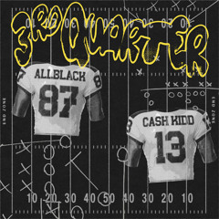 ALLBLACK (feat. Cash Kidd) - 3rd Quarter