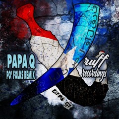 Papa Q - Po' Folks Remix