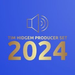 Tim Hidgem - Producers Set 2024 - FREE DOWNLOAD