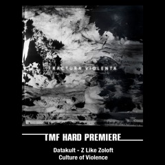 HARD PREMIERE: Datakult - Z Like Zoloft [Culture of Violence]