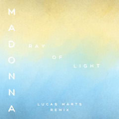 Ray Of Light - Madonna (Lucas Märts Remix)