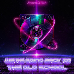 Were Going Back To The Old School (Radio Edit)