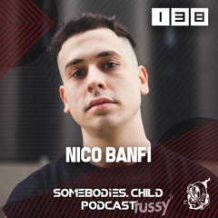 Somebodies.Child Podcast #138 with Nico Banfi