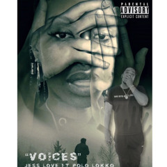 Jess Love ft Polo Lokko- “Voices”