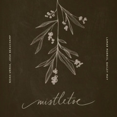 Mistletoe (Cover) - Noah, Lamar, Josh e Bailey