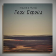 Faux Espoirs (feat Munoz)