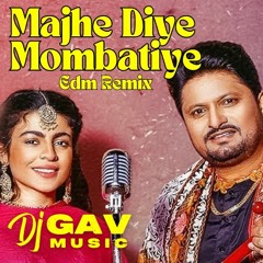 Majhe Diye Mombatiye (EDM Mix) - DJ Gav Ft. Balkar Sidhu & Jenny Johal
