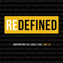 READ PDF ✉️ Redefined: Confronting the Labels That Limit Us by  Arden Bevere PDF EBOO