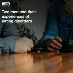 Two men and their experiences of eating disorders