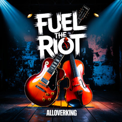 Fuel the Riot