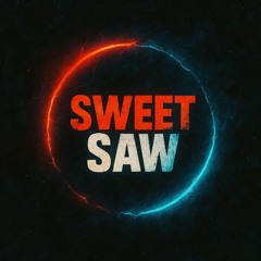 Sweet Saw