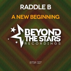 Raddle B - A New Beginning {available on all stores}