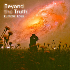 Beyond The Truth (Eugene Bori original mix)