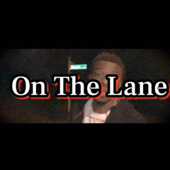 OGKB- On The Lane (Prod. Solo-Ky)