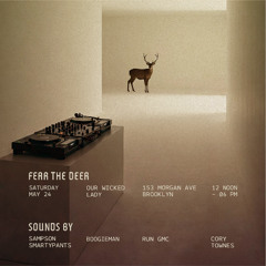 Fear the Deer · 5.24.25