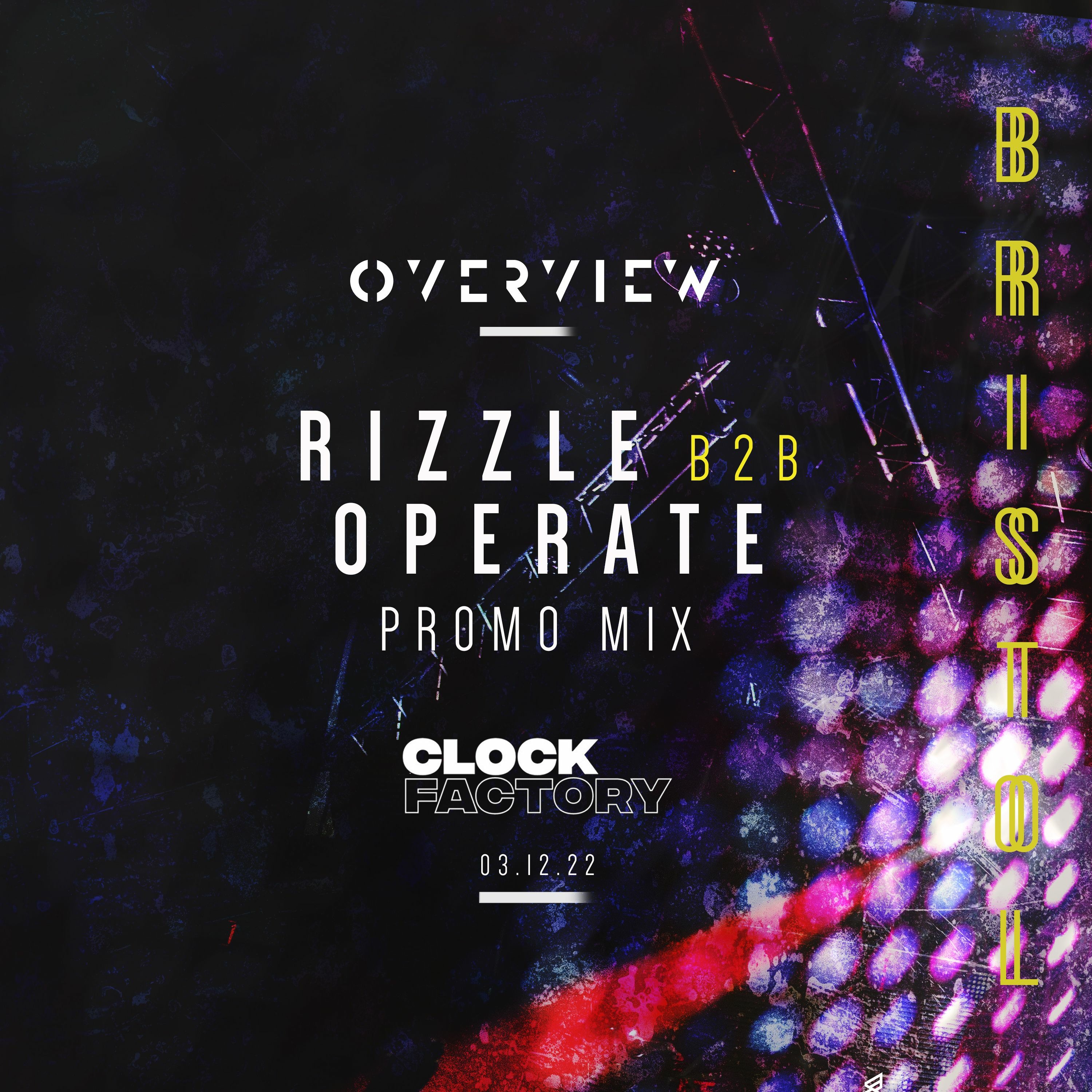 Rizzle & Operate: Overview Bristol / Clock Factory 03.12.22 - Promo Mix episode artwork