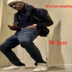 It's a luv surprise   M-Jase