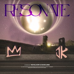 Royale BR & Dankless - Resonate