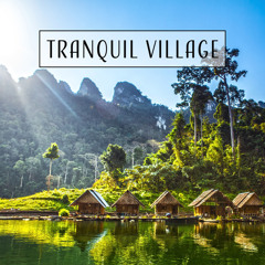 Tranquil Village