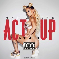 "Act Up" (Remix)