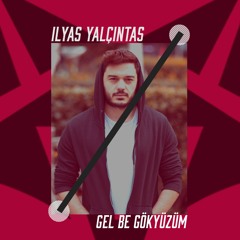 Mahmut Orhan Ft. İlyas Yalçıntaş - Gel Be Gökyüzüm (Remix - 2017)