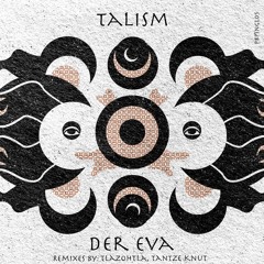 |PBPSNGL05| Der EVA - Talism (Original Mix)