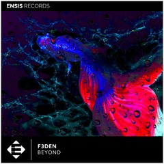 F3DEN - Beyond (OUT NOW)
