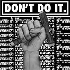 Don't Do It