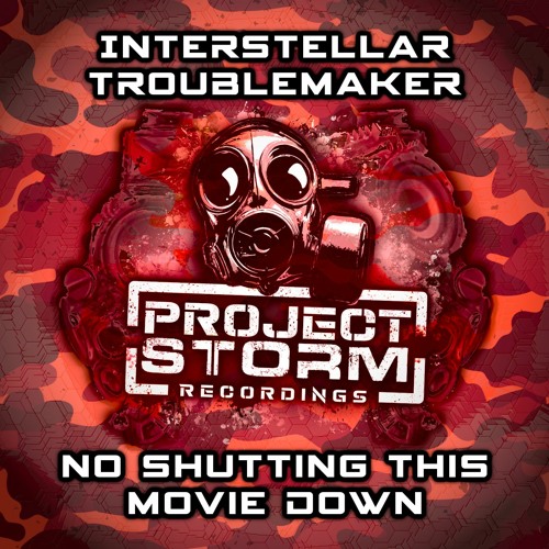 PSRRE057c - Interstellar Troublemaker - Not Shutting This Movie Down **Out Now**