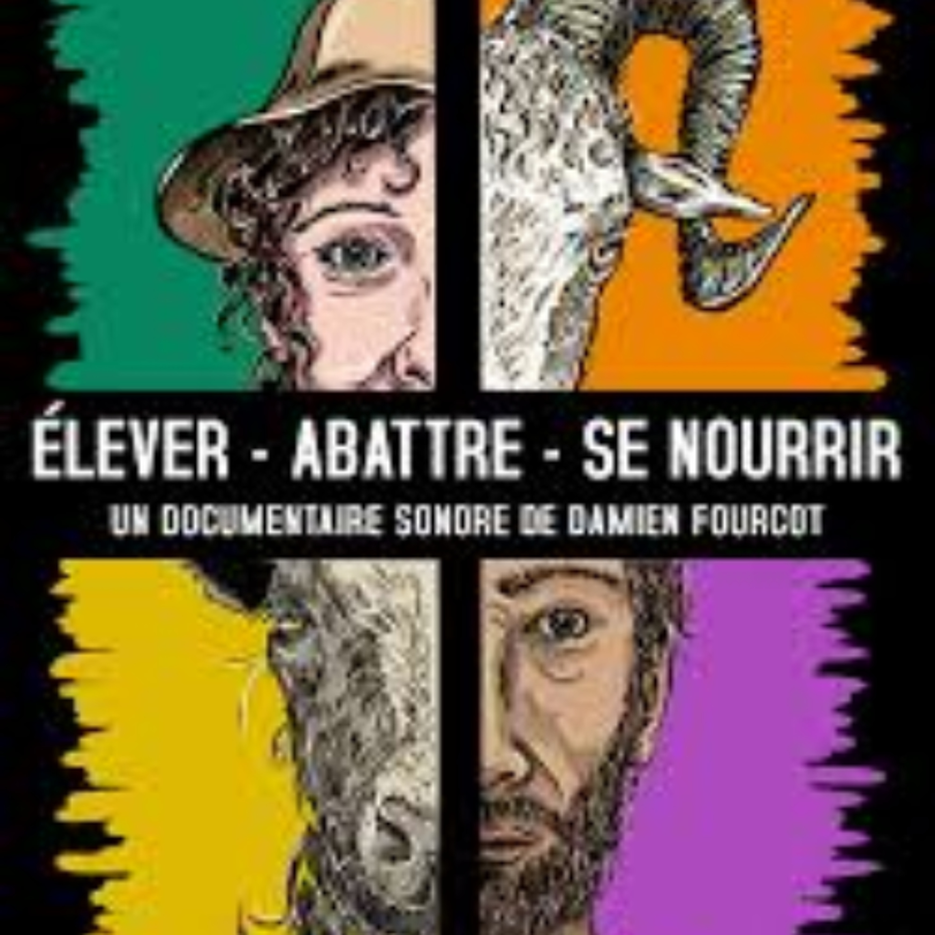 Ecoutez le monde #15 - Mai 2026 - Elever, abattre, se nourrir de Damien Fourcot episode artwork