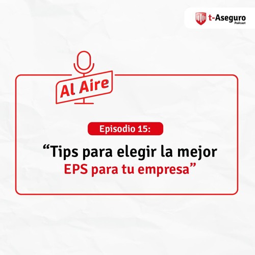 Stream Episodio 15 Tips Para Elegir La Mejor EPS Para Tu Empresa By T