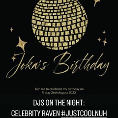 JOKA'S Touch Of White Party FRI 26th Aug @CELEBRITYRAVENUK LIVE Audio