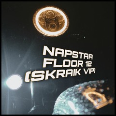 NAPSTAA - FLOOR 12 (SKRAIK VIP) FREE