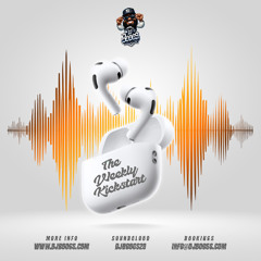 The Weekly Kickstart 3 (Dancehall, Soca, Nola Bounce, Amapiano,)