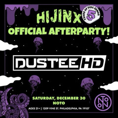 DUSTEEHD - OFFICIAL HIJINX AFTERPARTY (SUPPORT FOR ZOMBOY) [FULL SET]
