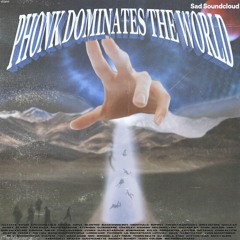 PHONK DOMINATES THE WORLD (w/ NxxxxxS, SwuM, Green Piccolo, erickD, MENTHALO & more) [1K SPECIAL]