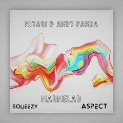 Miyagi & Andy Panda - Мармелад ( Squeezy & Aspect Remix )