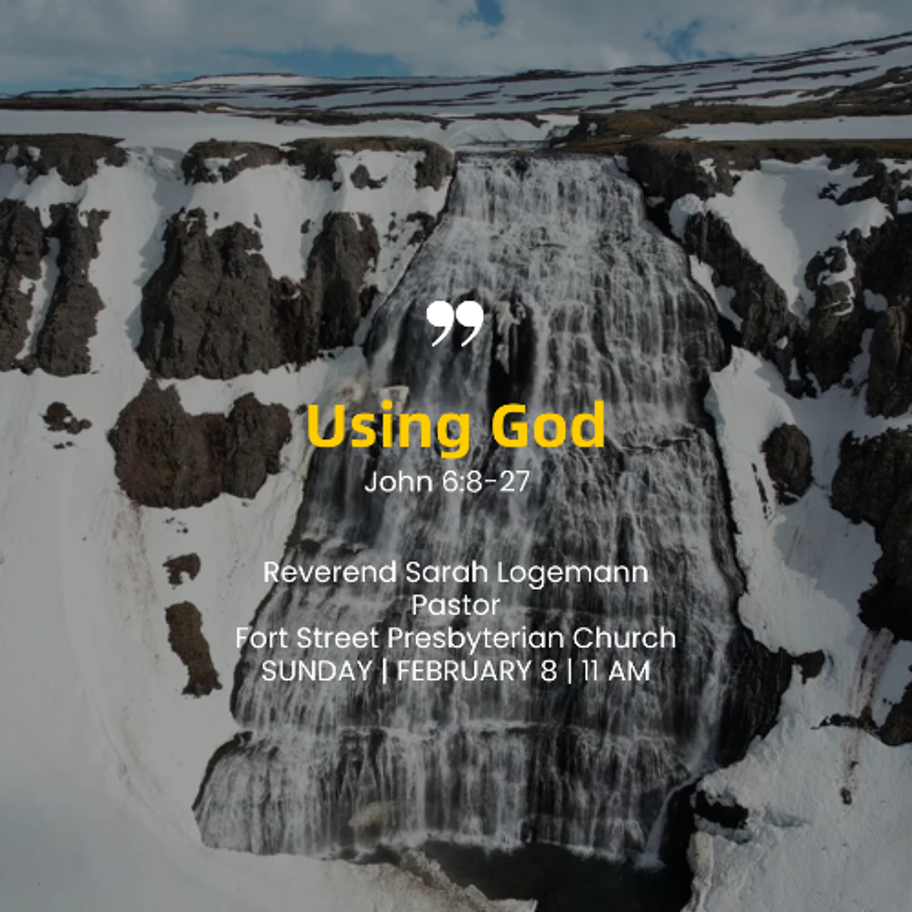 2.8.26 Audio Sermon_Sarah-Using God | John 6 8-27
