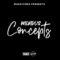 MassiveVibez - Wickidc's Concept Edits