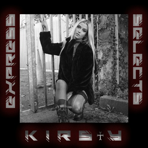 Express Selects 065 - K I R S ♰ Y