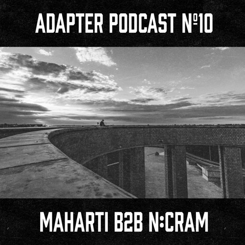 ADAPTER PODCAST 010 - MAHARTI  B2B N:CRAM