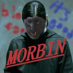 MORBIN (ft. YUNO MILES)